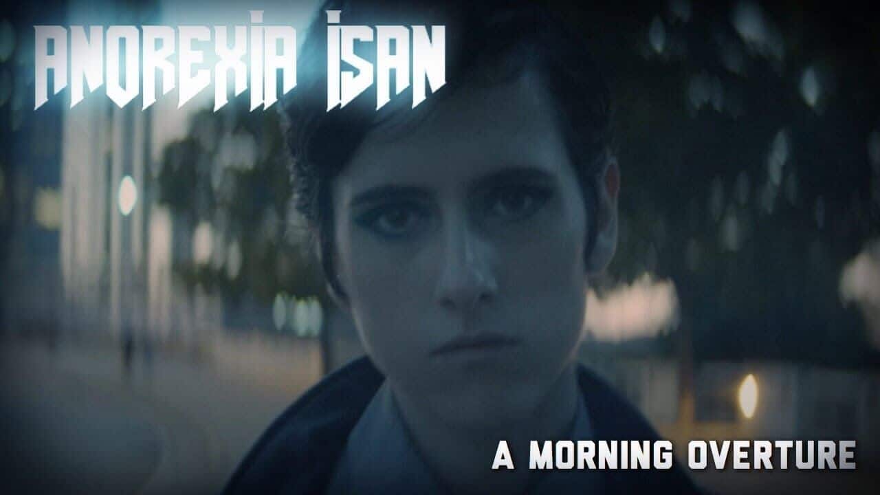 ANOREXIA ISAN – A Morning Overture