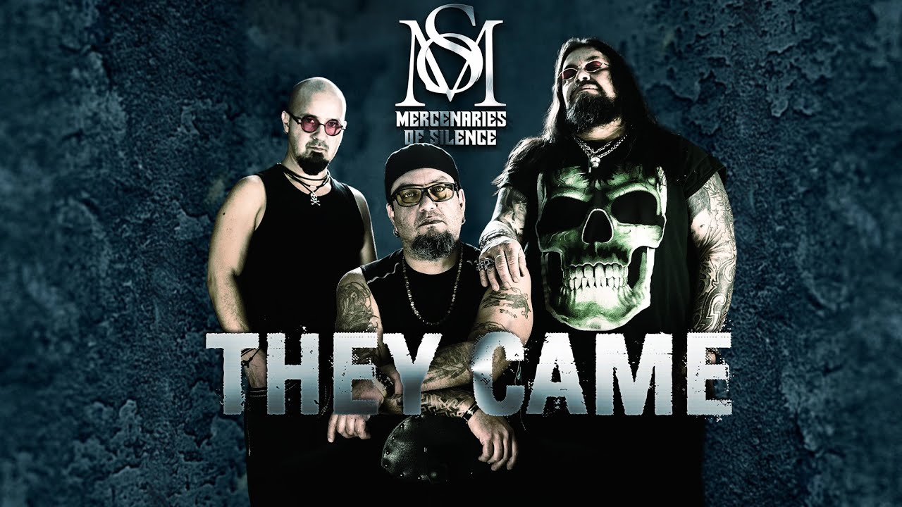 MERCENARIES OF SILENCE: No te pierdas su nuevo videoclip “THEY CAME”