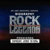 Biography, Rock Legends, A&E